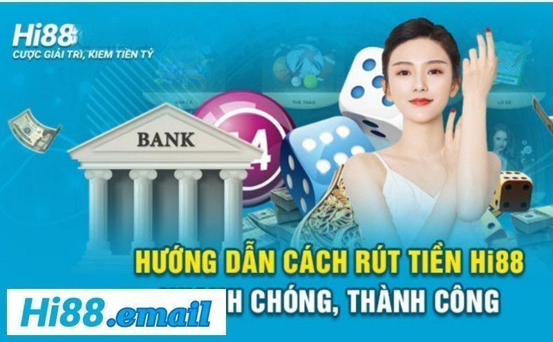 Rút Tiền Hi88 Khi Đã Thấy Đủ Hay Khi Cần Tiền